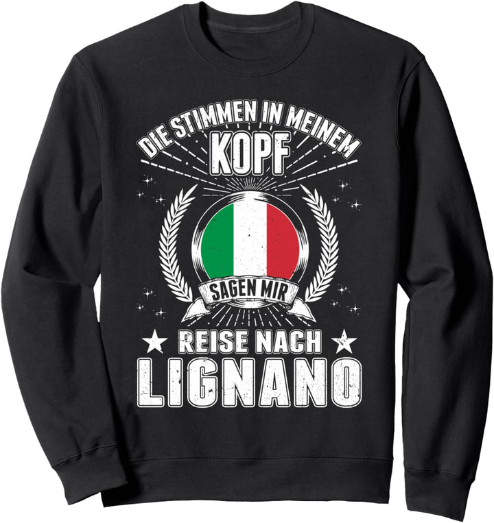 Lignano Urlaub Italien Reise Sweatshirt