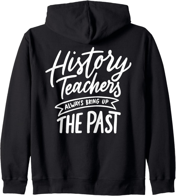 Geschichtslehrer bringen immer die Vergangenheit zur Sprache Kapuzenjacke