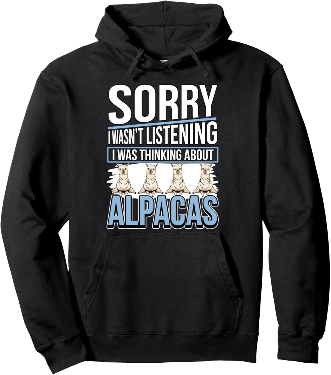I Was Thinking About Alpacas Alpaka Pullover Hoodie