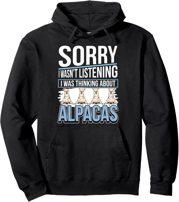 I Was Thinking About Alpacas Alpaka Pullover Hoodie