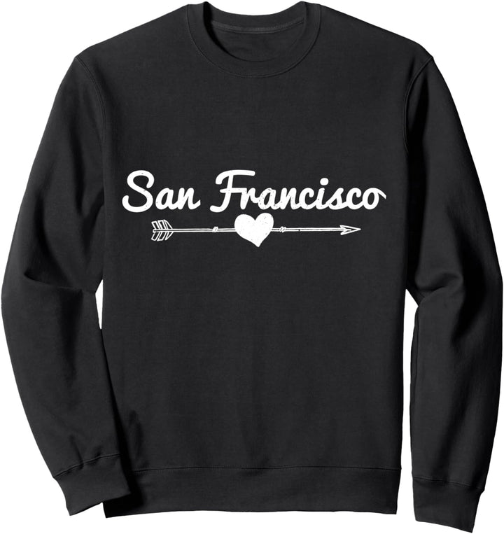 San Francisco California Pfeil Herz Stolz Sweatshirt