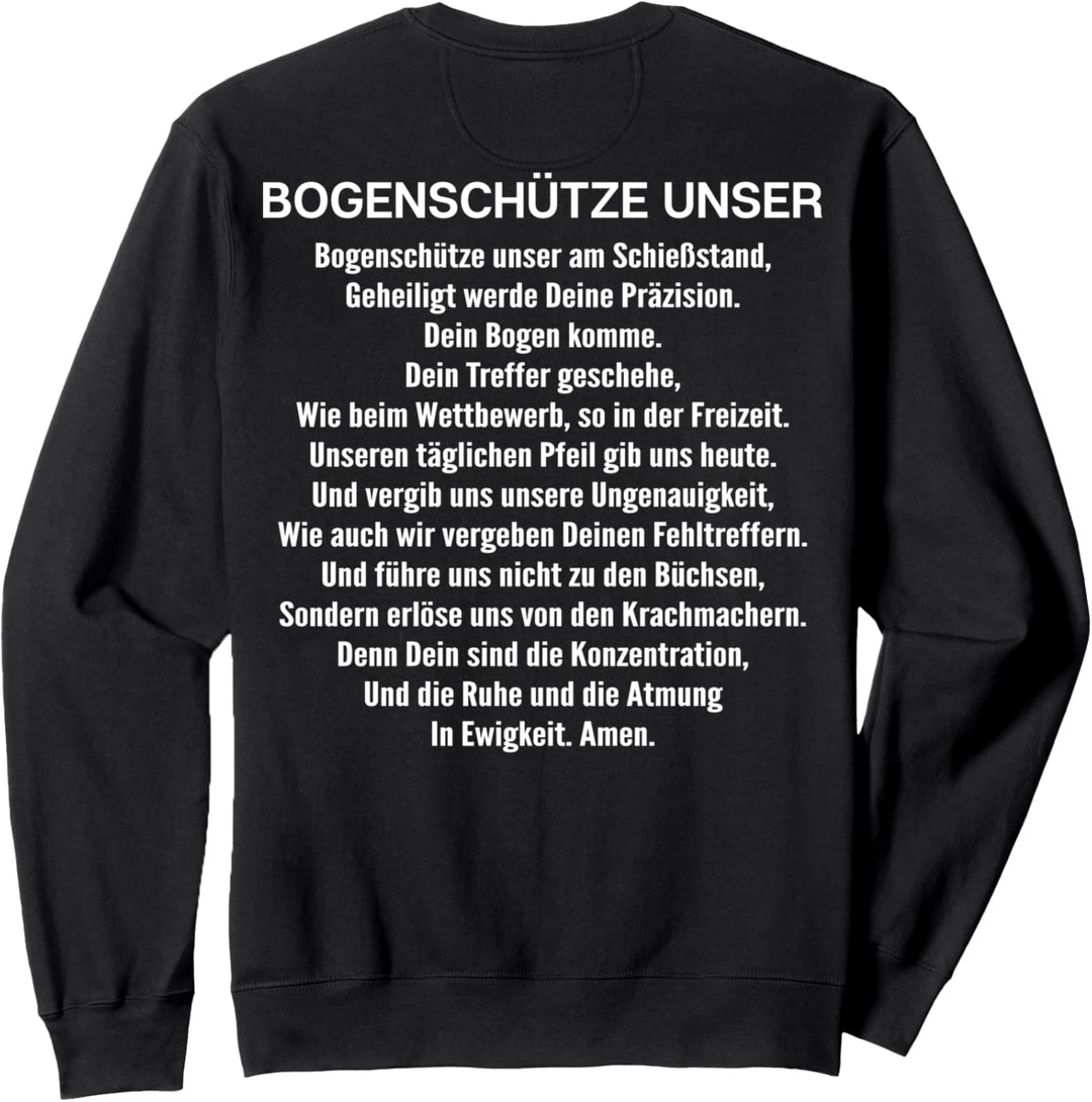 Bogenschütze Unser Gebet Bogensport Bogenschiessen Sweatshirt
