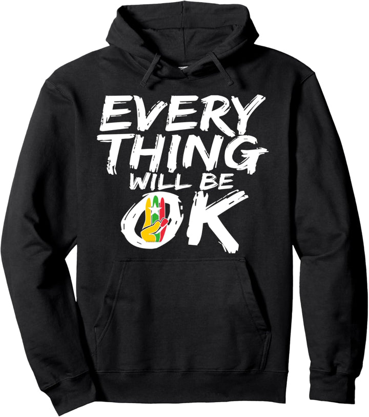 Everything Will Be Ok. Save Myanmar Pullover Hoodie