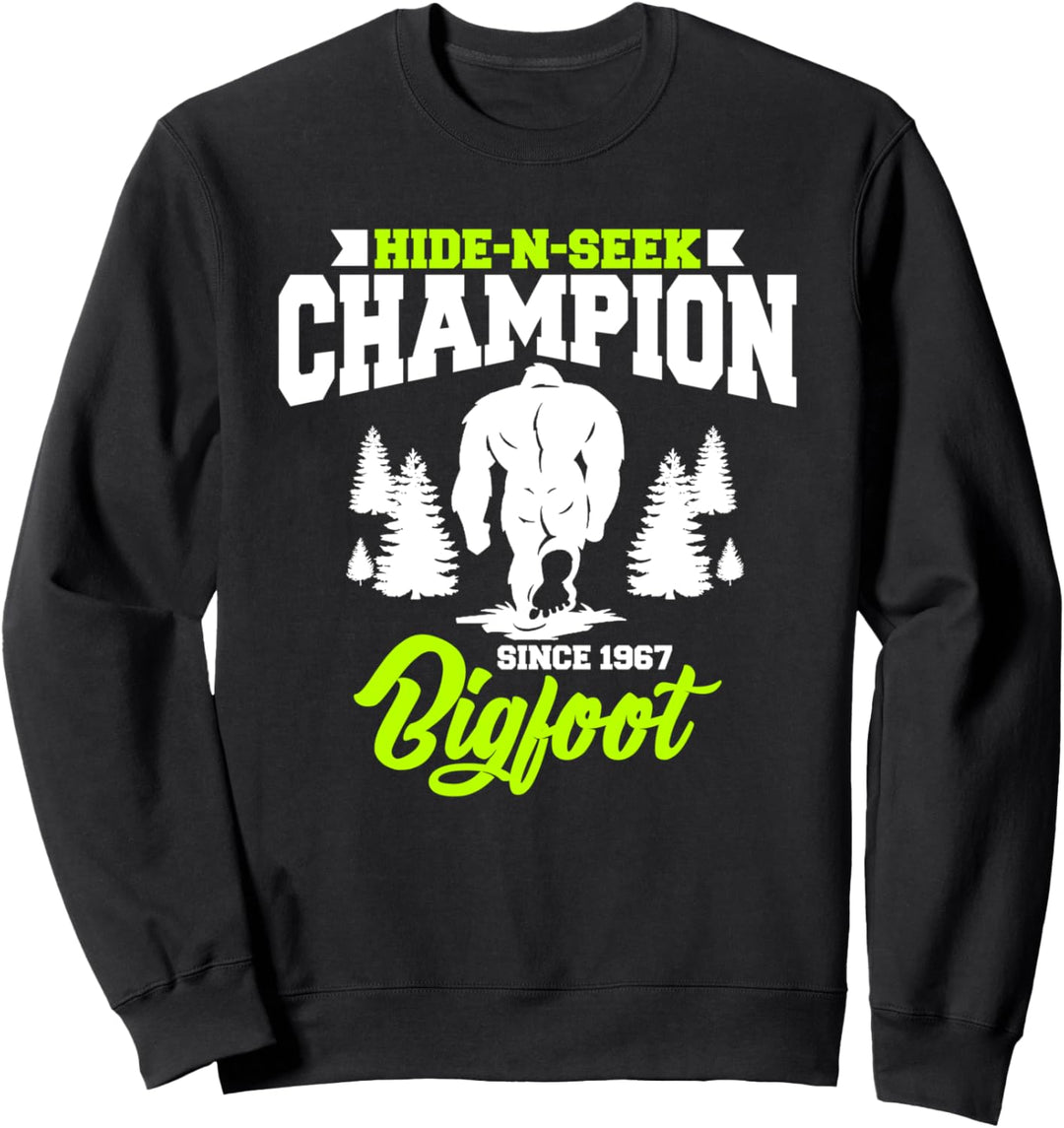 Cute & Funny Bigfoot Hide-N-Seek Champion Since 1967 Sweatshirt