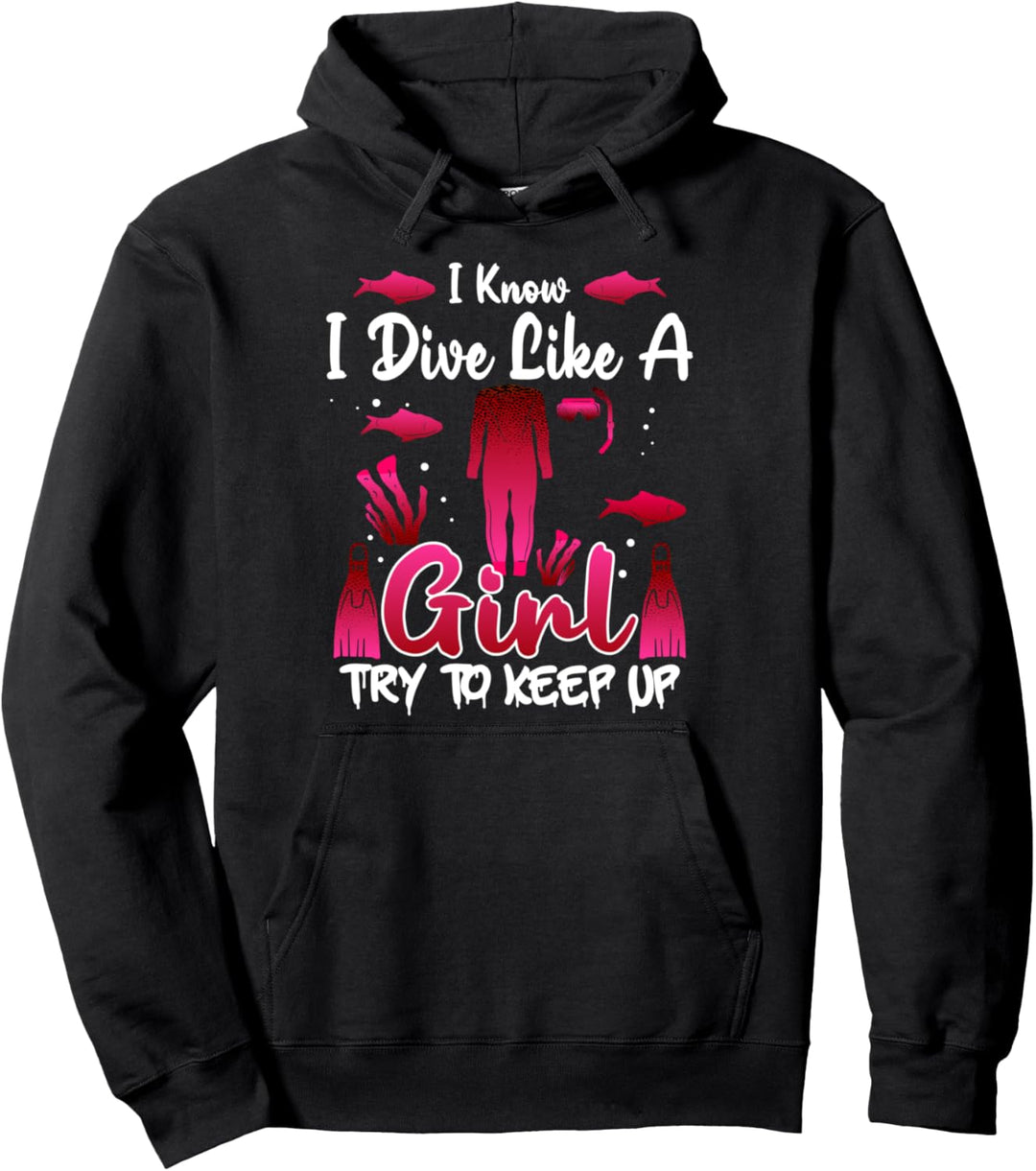 Tauchen wie ein Mädchen Tauchen Taucherin Tauchen Pullover Hoodie