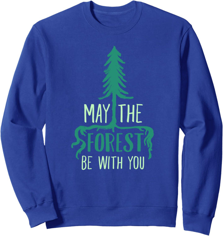MÖGE DER WALD MIT DIR SEIN SHIRT Sweatshirt