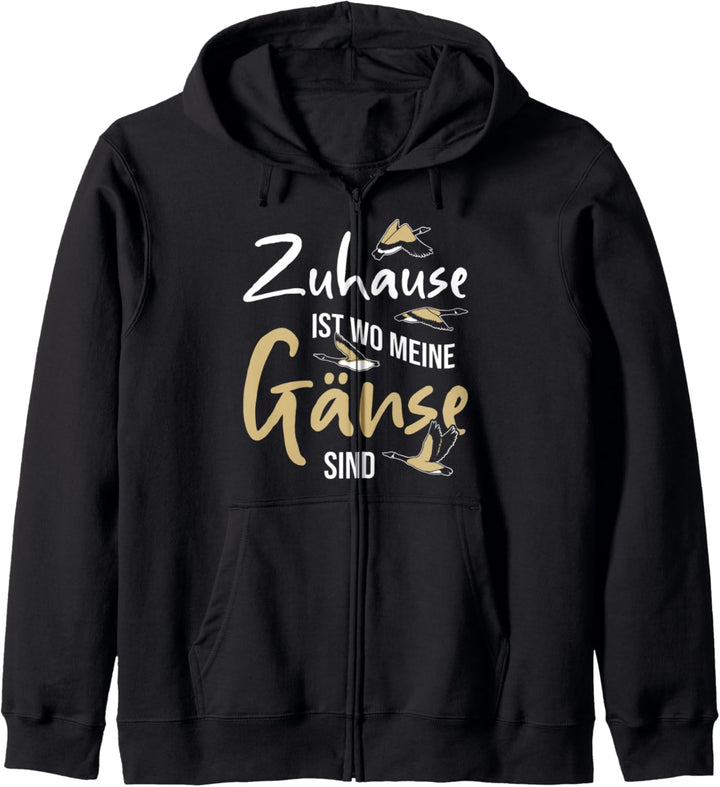 Zuhause Ist Wo Meine Gänse Sind Gans Ente Gänsezucht Bauer Kapuzenjacke