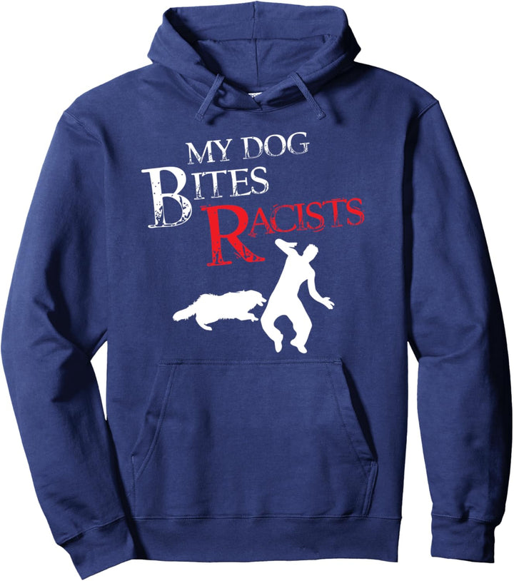 Mein Hund beisst Rassisten - Tierhund beisst Pullover Hoodie