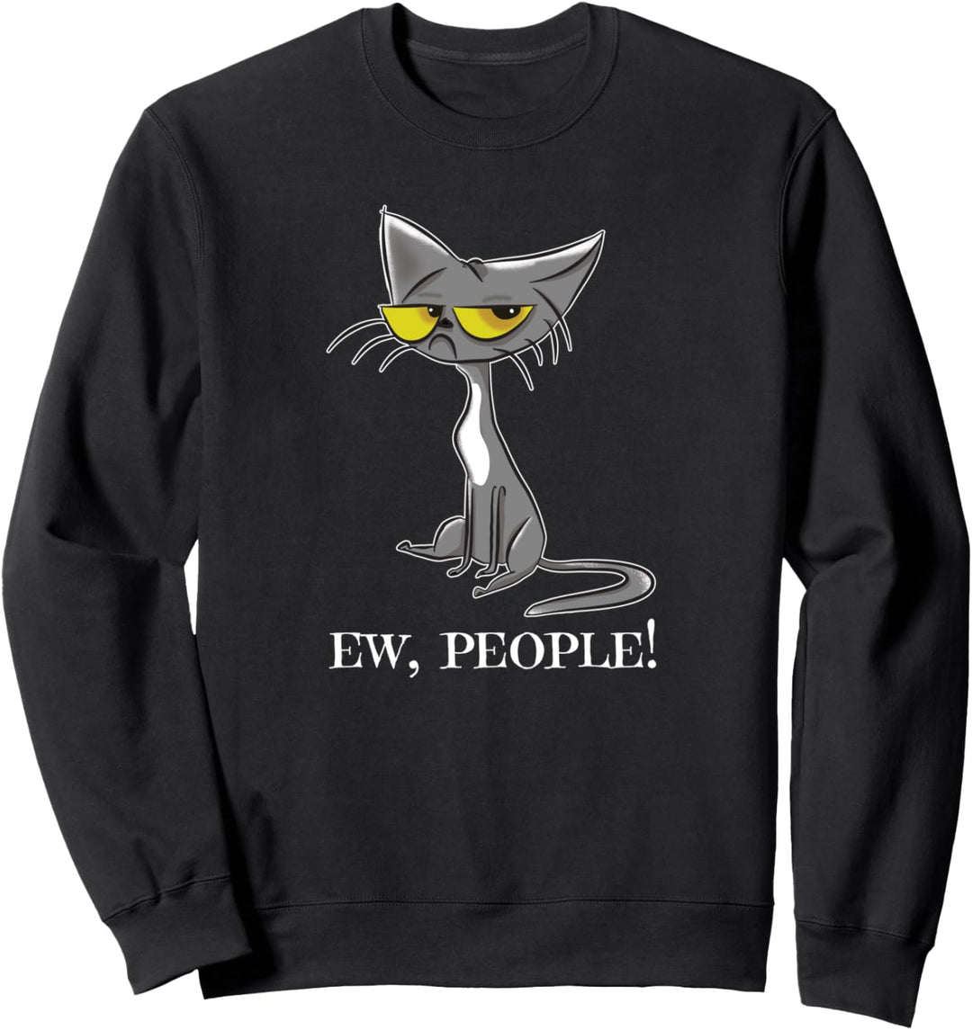 Ew People! Funny Cat Sweatshirt