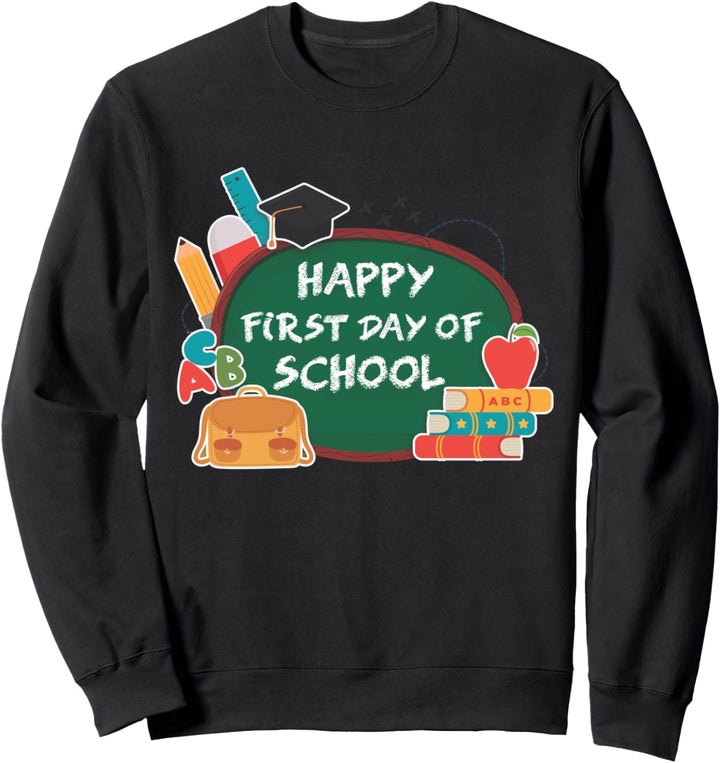 Lustiger Studenten-Lehrer Happy First Day Of School Sweatshirt