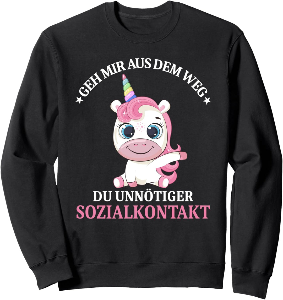 Geh mir aus dem Weg du unnötiger Sozialkontakt Süsses Einhorn Sweatshirt