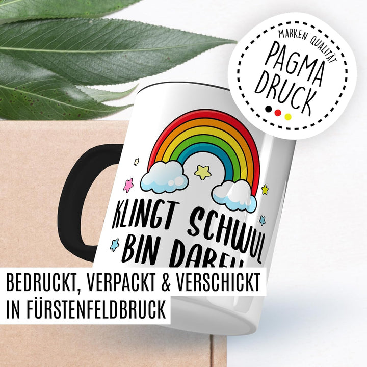 Tasse LGBTQ Geschenk Klingt schwul – bin dabei!, Kaffeetasse Pride Regenbogen Männer Beziehung Partn
