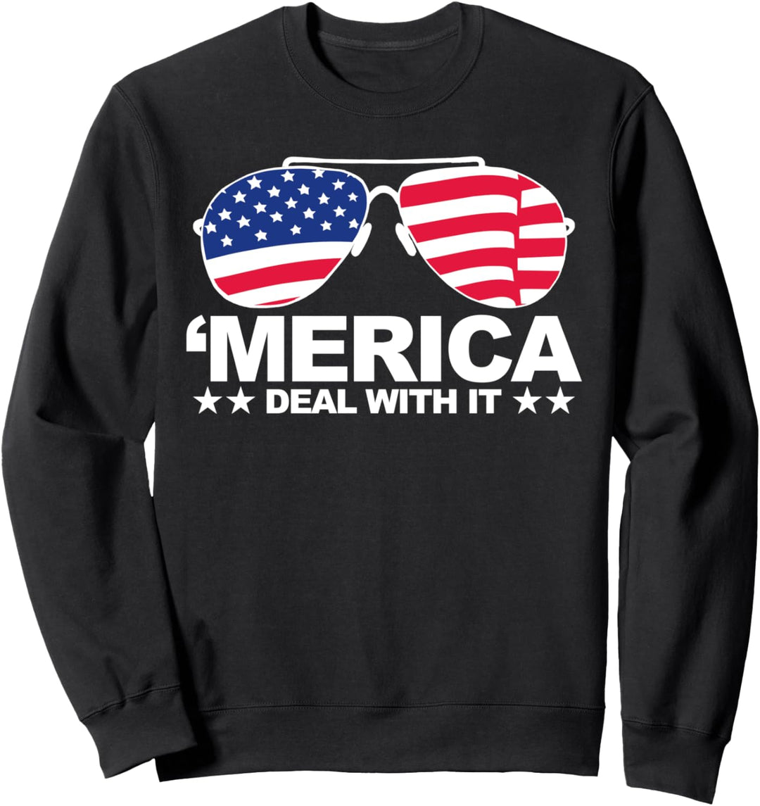 Merica Deal with it funny Patriotic USA Merica Deal with it Sweatshirt