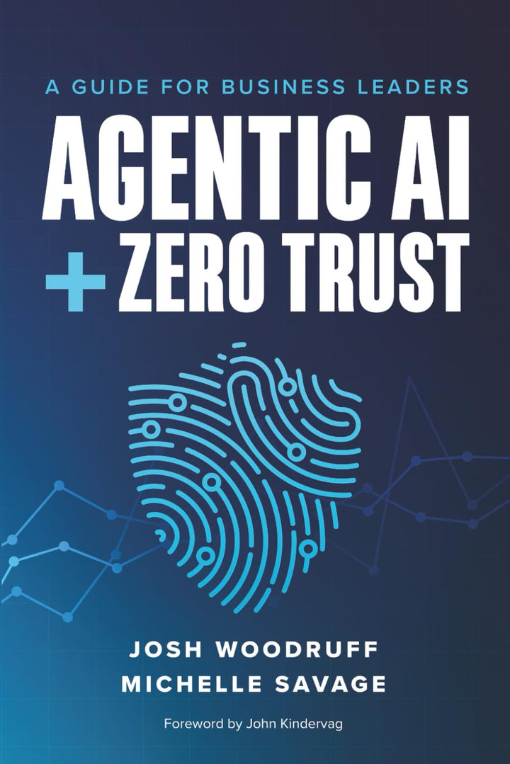 Agentic AI + Zero Trust: A Guide for Business Leaders, Taschenbuch