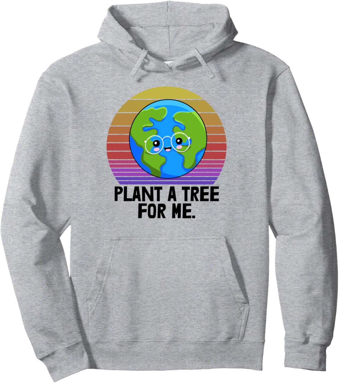 Pflanze einen Baum für mich Lustige Männer Umwelt Tag der Erde Pullover Hoodie