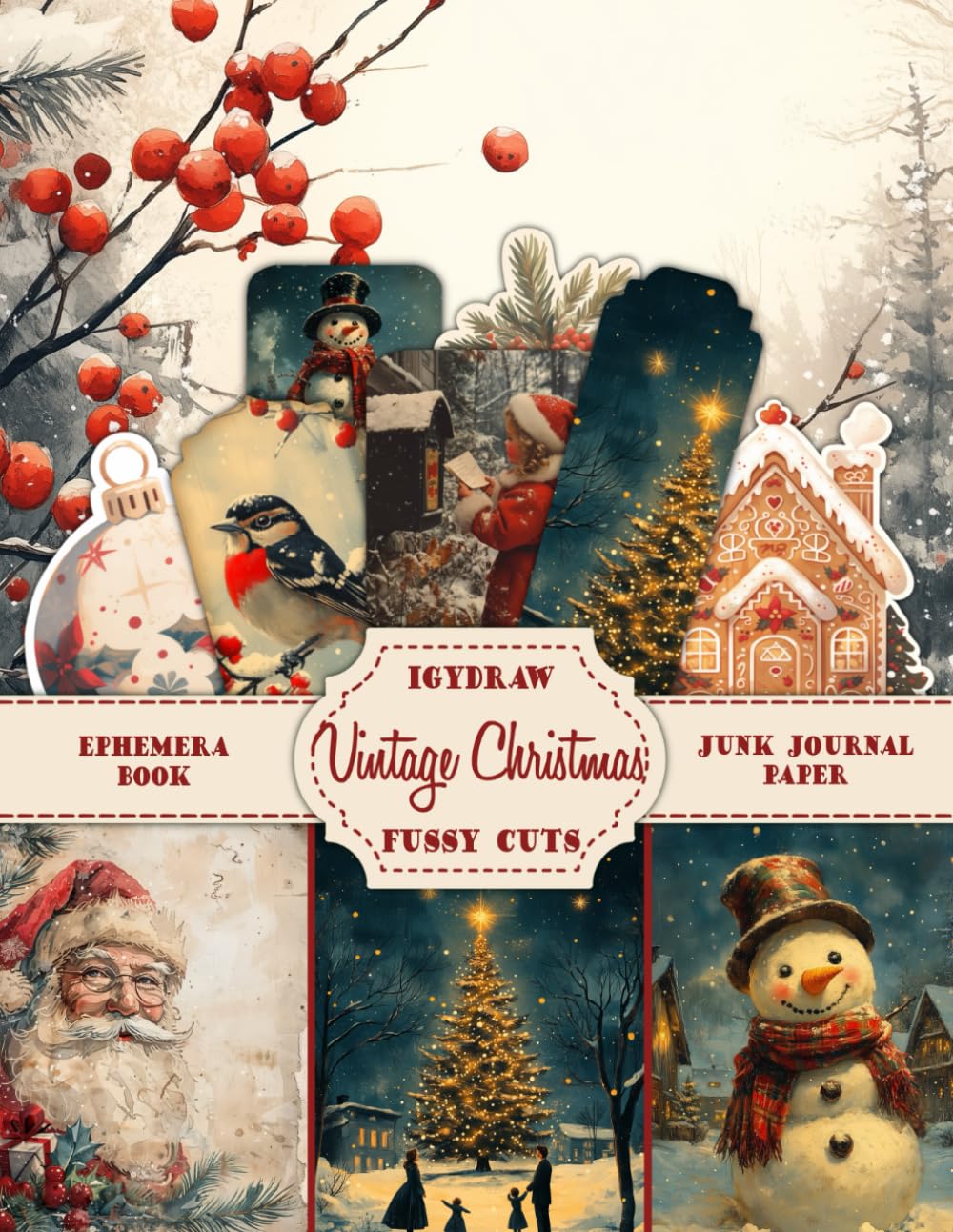 Vintage Christmas Ephemera Book - Fussy Cuts - Junk Journal: Paper and Ephemera for Journaling, Scra