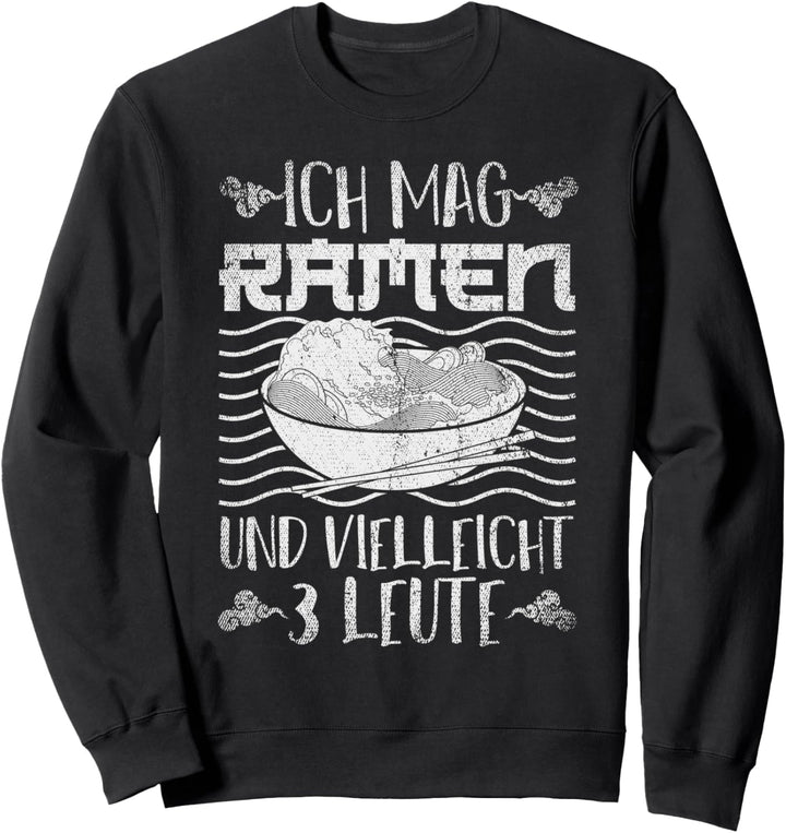 Ich mag Ramen und vielleicht 3 Leute Otaku Lustiges Anime Sweatshirt