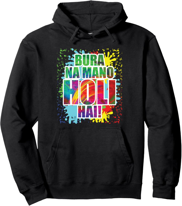 Holi Festival der Farben Bura Na Mano Holi Hai Pullover Hoodie