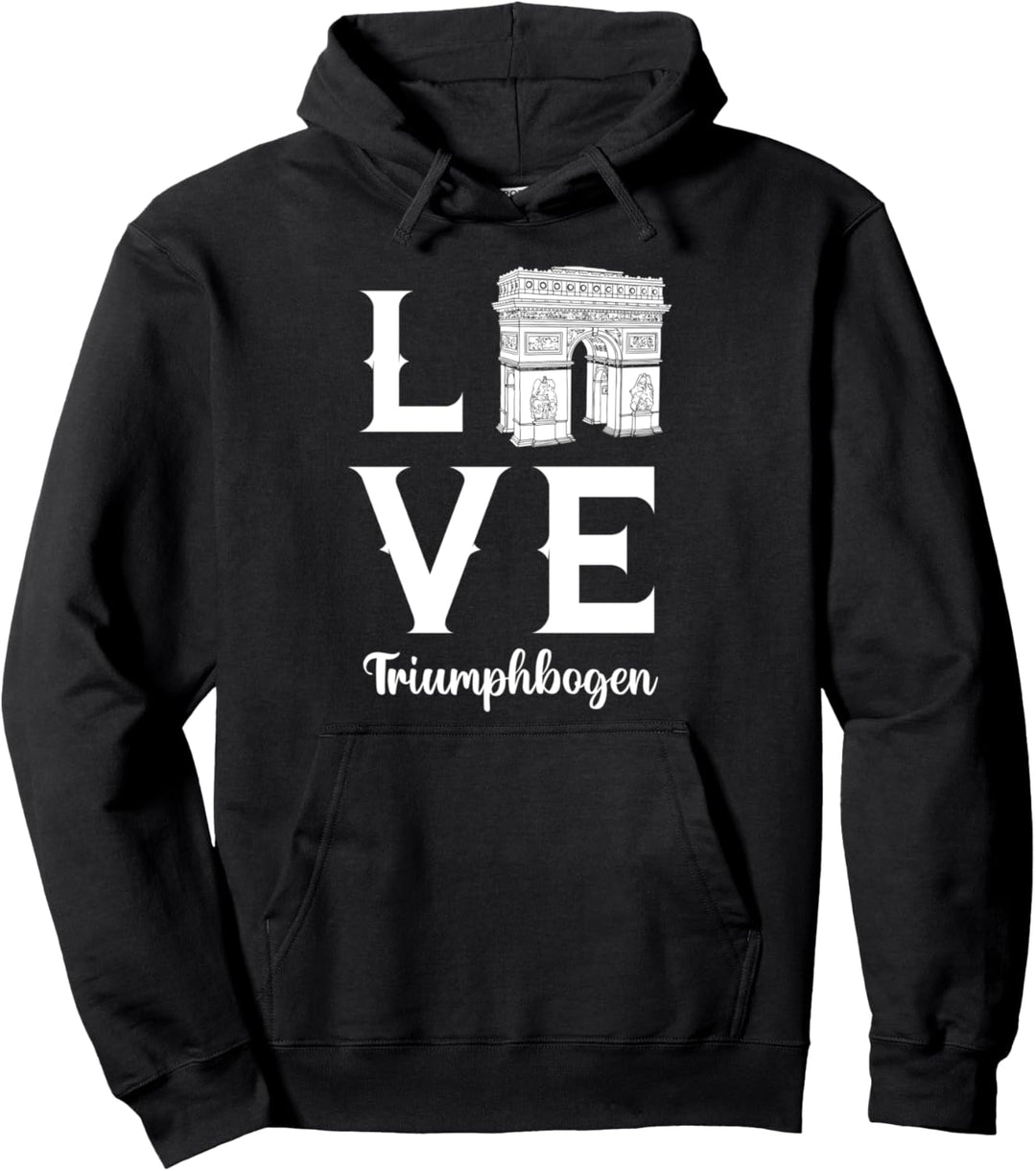 Triumphbogen der Liebe Paris Frankreich Place Charles de Gaulle Pullover Hoodie
