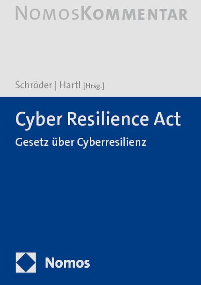 Cyber Resilience Act: CRA: Cyberresilienz-Verordnung, Gebundenes Buch