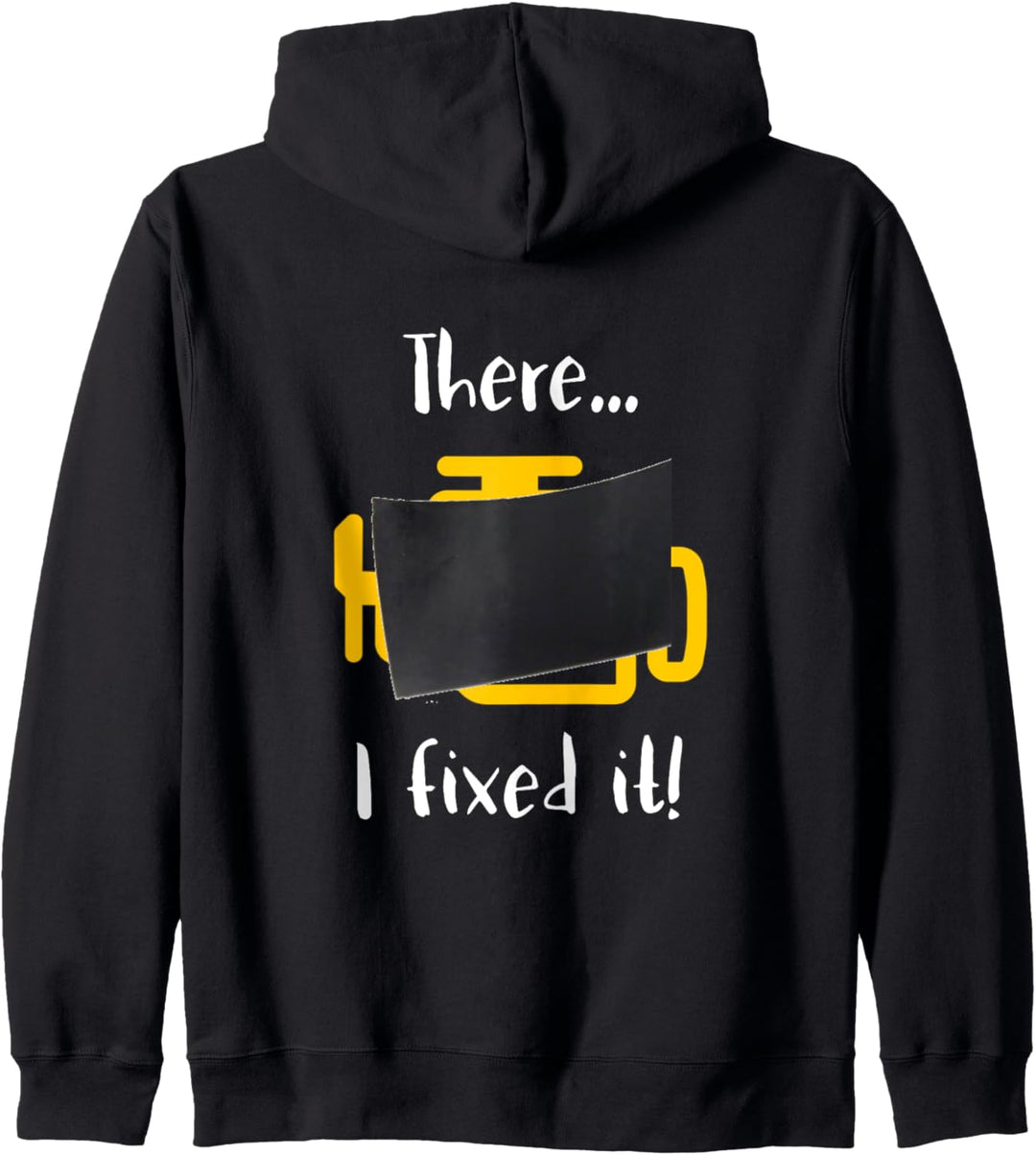 There...I Fixed It! Motorkontrollleuchte Kapuzenjacke