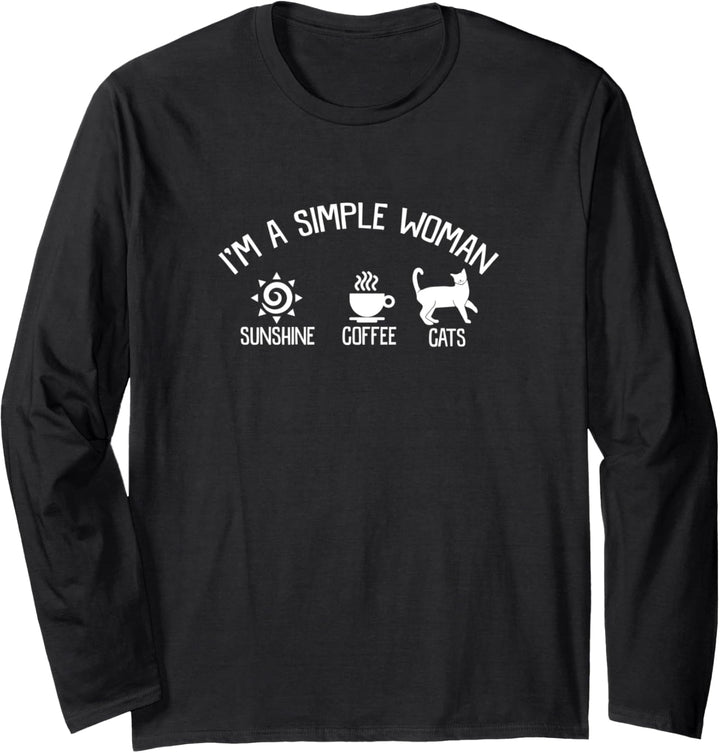 I'm A Simple Women Sunshine Coffee Cats Katzen Geschenk Langarmshirt