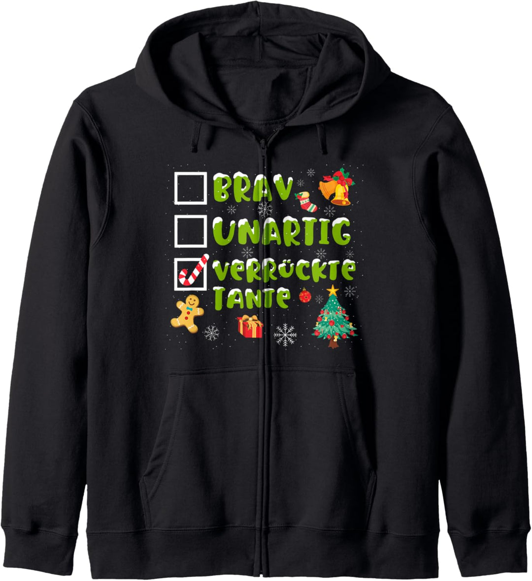Brav, Unartig, Verrückte Tante Adventskalender Weihnachten Kapuzenjacke