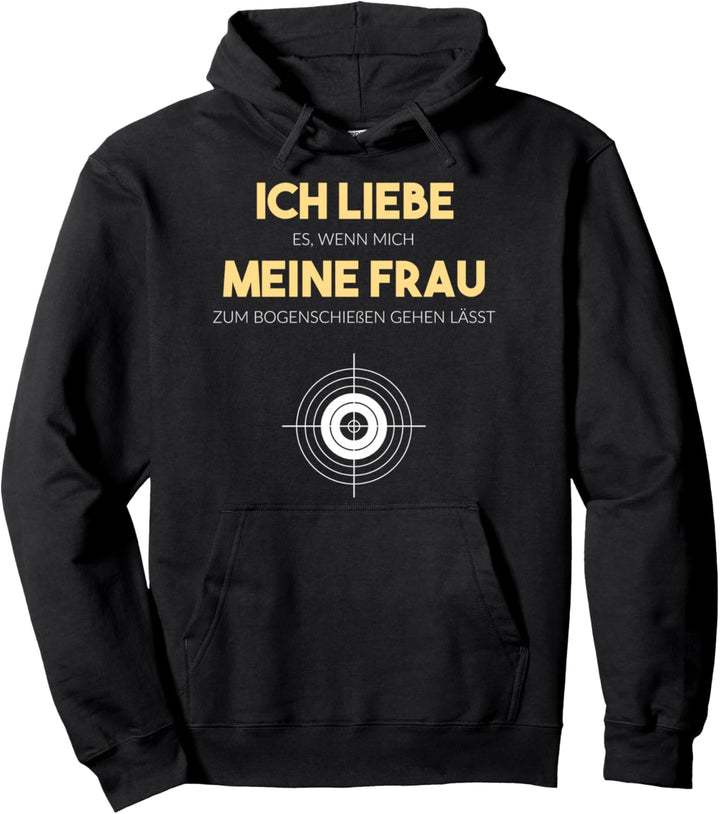 Ich Liebe Frau Bogenschiessen Bogenschütze Bogensport Pullover Hoodie