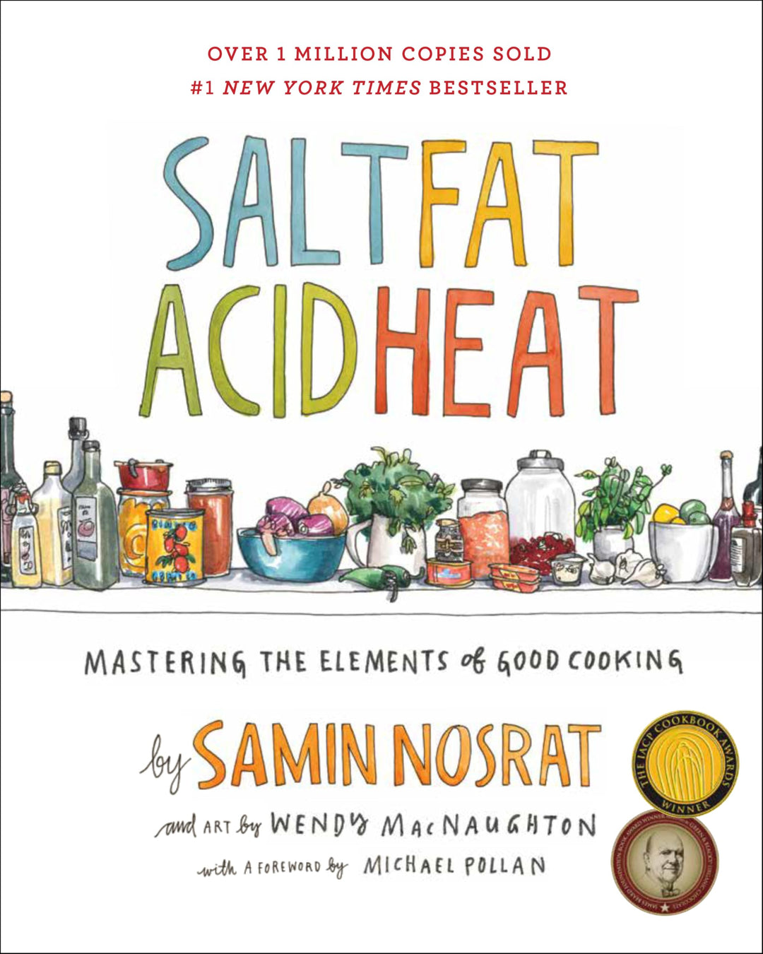 Salt, Fat, Acid, Heat: Mastering the Elements of Good Cooking, Gebundenes Buch