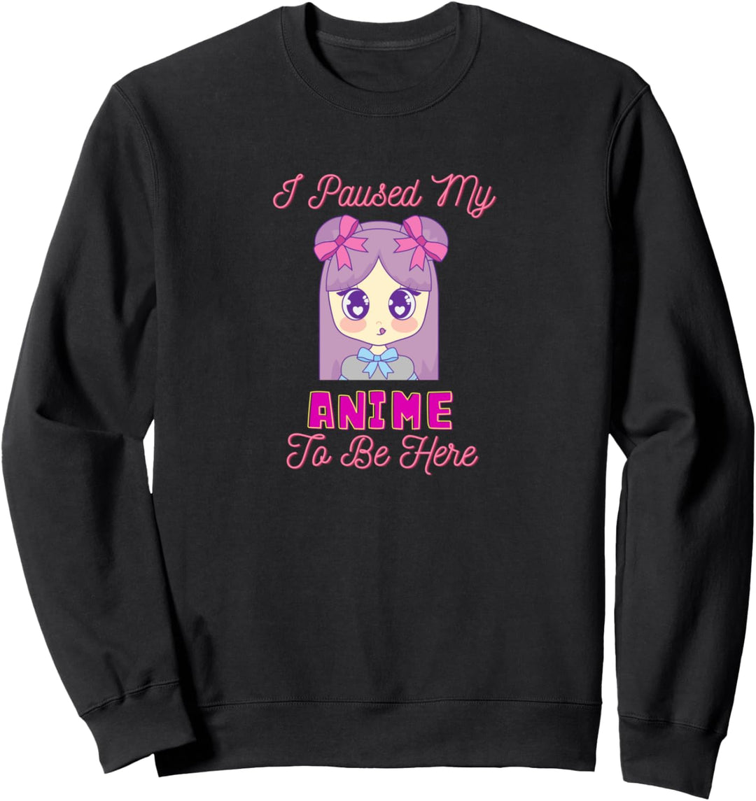 Ich hielt meinen Anime an, um hier zu sein Lustiges Anime Sweatshirt