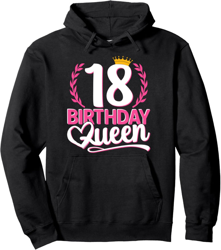 18. Geburtstag Mädchen | Birthday Queen 18 | 18er Geburtstag Pullover Hoodie