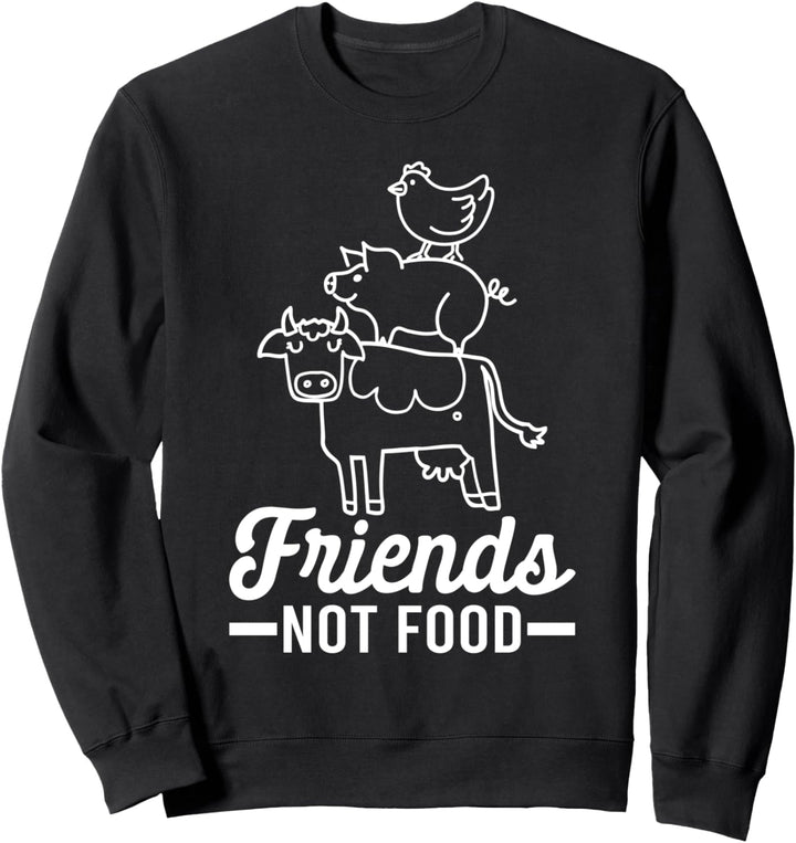 Freunde Kein Essen Keine Nahrung Huhn Vegetarisch Veganer Sweatshirt