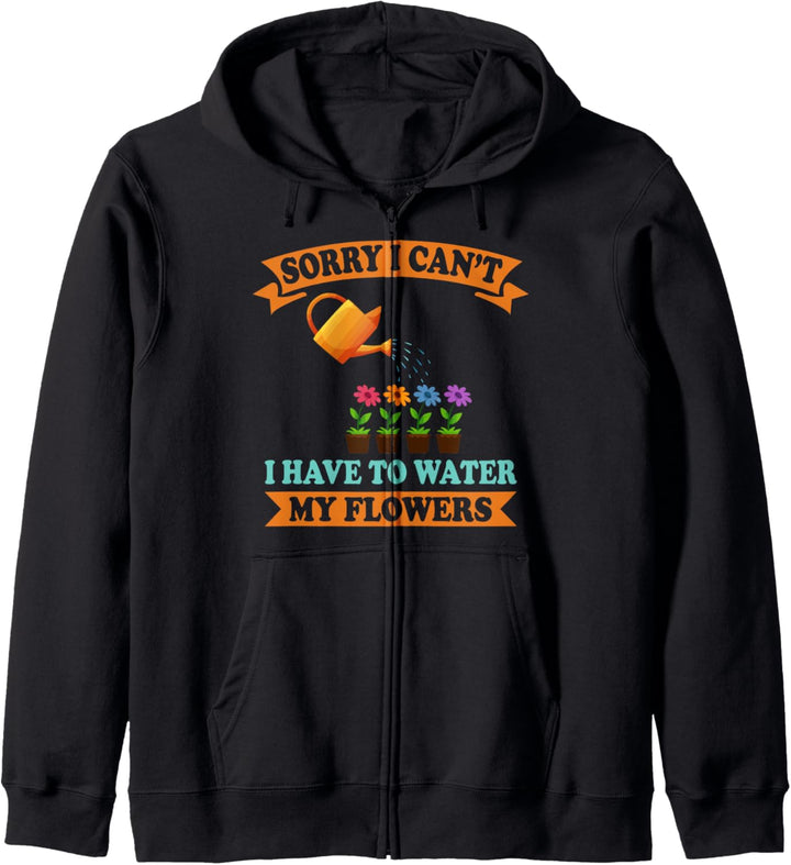 Tut mir leid, dass ich meine Blumen nicht giessen muss Kapuzenjacke