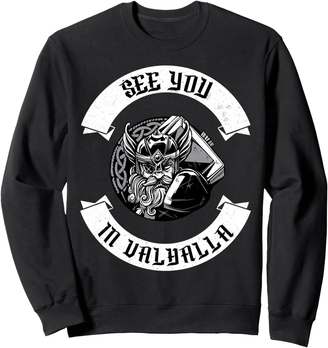 See You In Valhalla Wikinger Odin Valhalla Spruch Sweatshirt