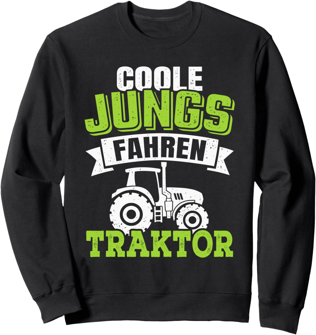 Coole Jungs fahren Traktor Sweatshirt