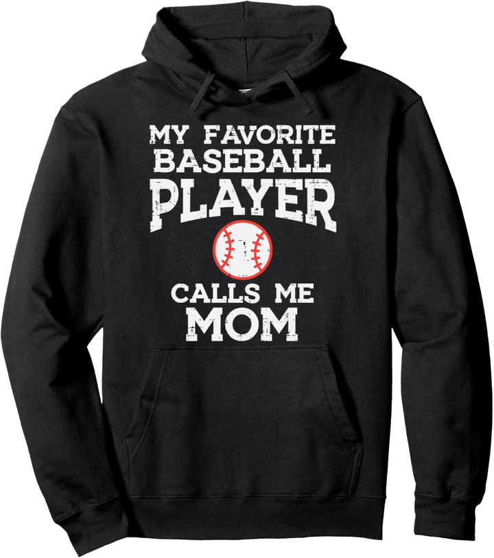 Favorite Baseball Player Calls Me Mom Mothers Day Mama Women Pullover Hoodie