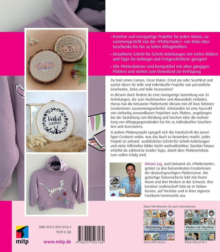Plottertante & Friends: 24 Ideen zum Plotten: Mit vielen Extra-Tipps und ausführlichen Anleitungen.