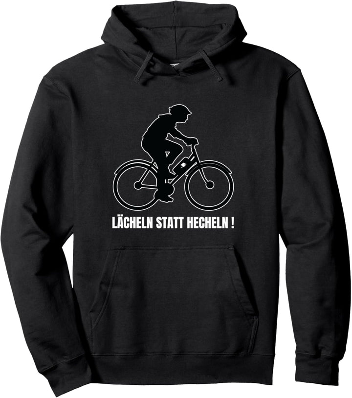 Elektro Fahrrad E Biker lächeln statt hecheln bergauf Pullover Hoodie
