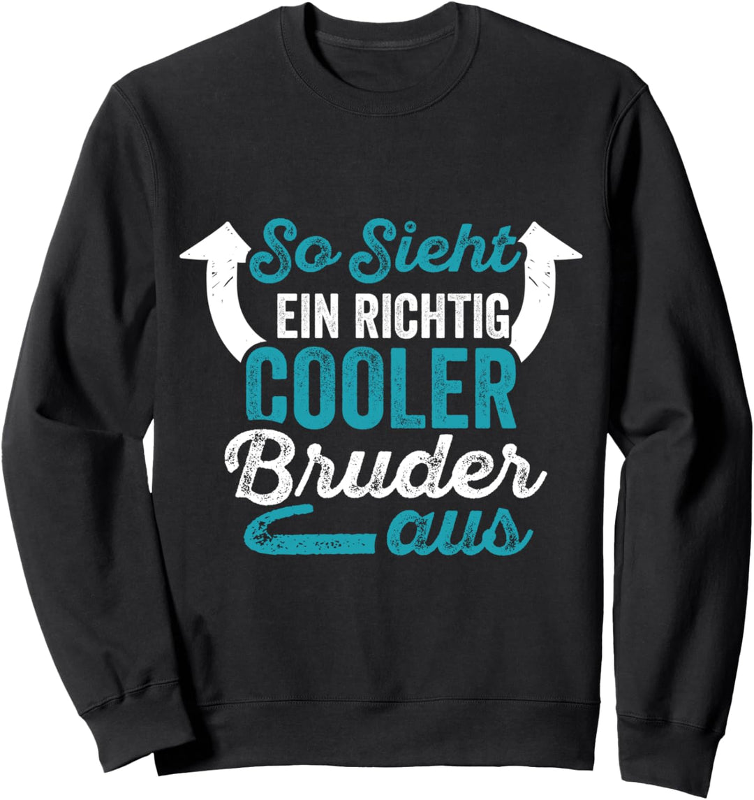 So sieht ein richtig cooler Bruder aus Vintage Bro Spruch Sweatshirt