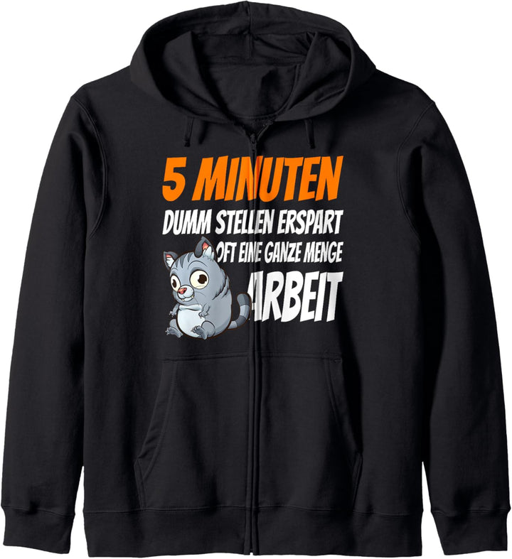 Dumm stellen erspart Arbeit, lustiges Spruch Kapuzenjacke