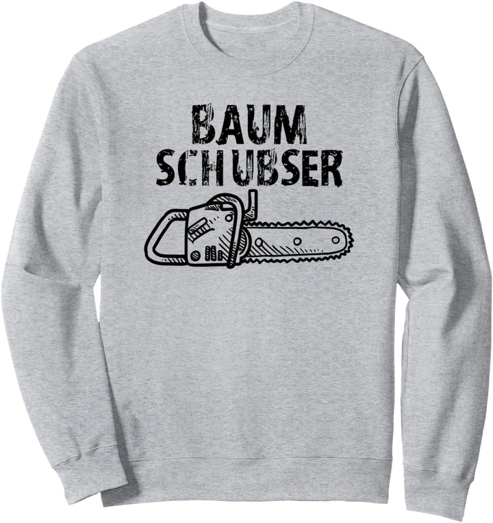 Baum Schubser mit Kettensäge, Waldarbeiter und Forstwirt Sweatshirt