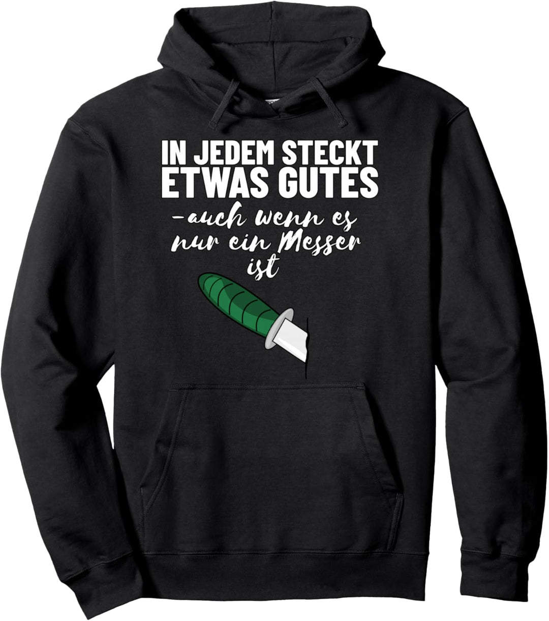 Lustiger Makaber Messer Spruch Schwarzer Humor Geschenk Pullover Hoodie