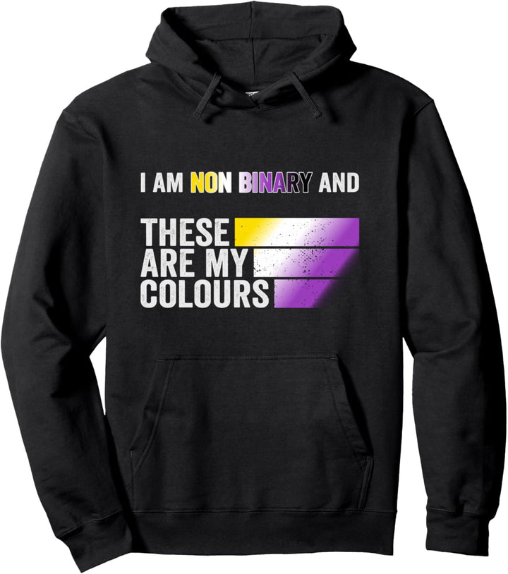 I am Non Binary and these are my colours Nicht Binär Pullover Hoodie