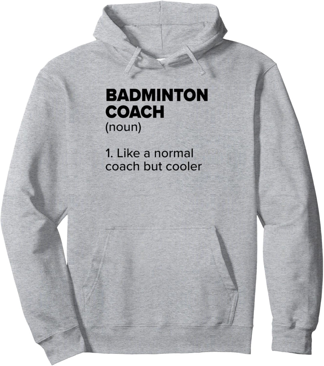 Badmintontrainer-Definition Lustiger Badmintonspieler-Humor Pullover Hoodie