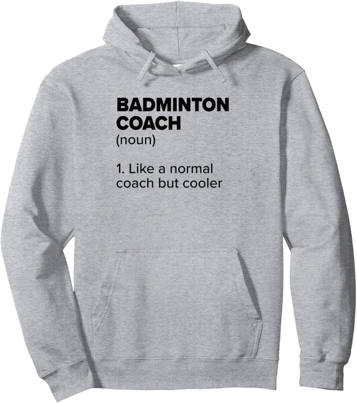 Badmintontrainer-Definition Lustiger Badmintonspieler-Humor Pullover Hoodie