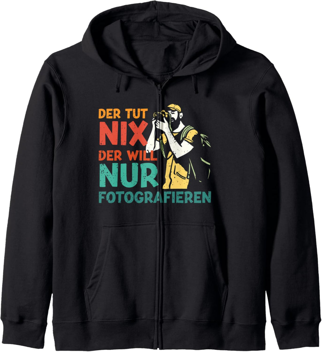 Die Tut Nix Will Nur Fotografieren Fotografin Kamera Fotos Kapuzenjacke