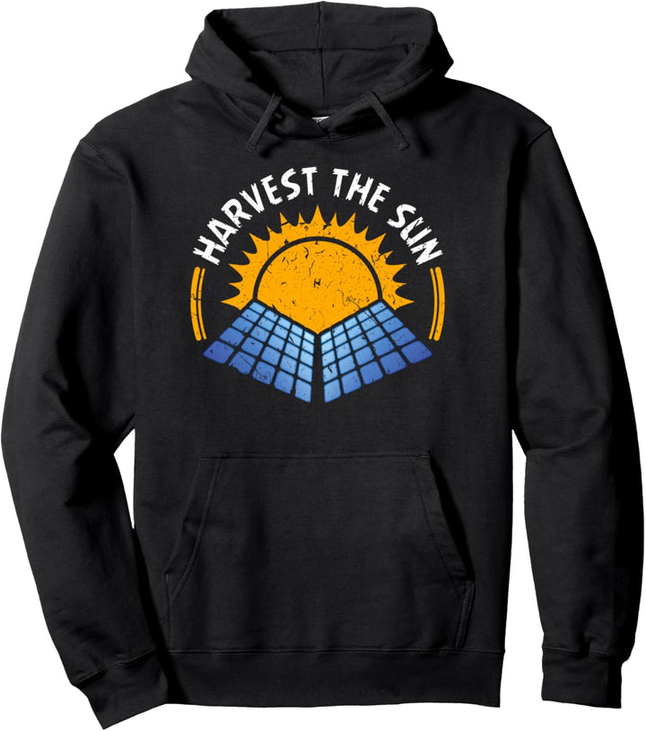 Harvest The Sun Solar Power Renewable Sustainable Energy Pullover Hoodie