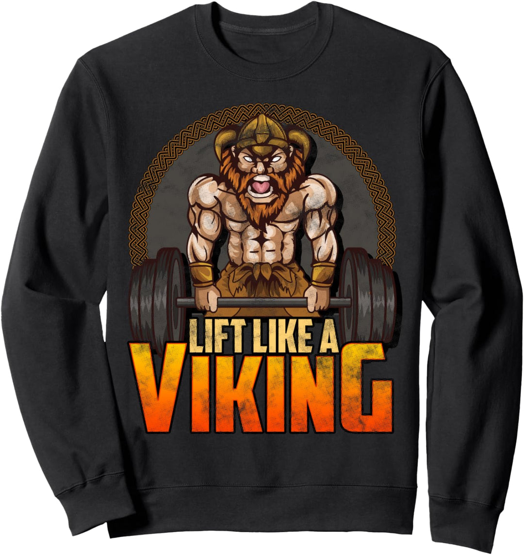 Hebe wie ein Wikinger! Bodybuilding Sweatshirt