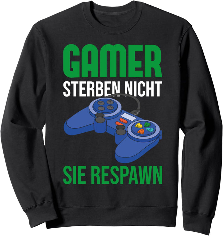 Videospiel Gamer Humor Zocker Respawn Lustiges Gaming Sweatshirt
