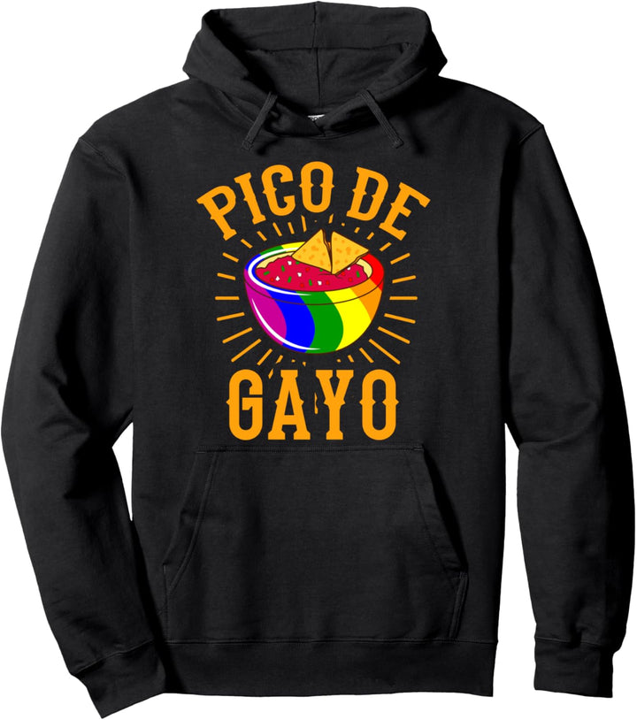 PICO DE GAYO LGBT Pride Gay Pride Month LGBTQ Flagge Pullover Hoodie
